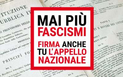 MAI PIU’ FASCISMI – FIRMA L’APPELLO