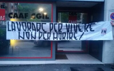 STRISCIONE DI FORZA NUOVA CONTRO LA CGIL: “CI TEMONO PERCHE’ ANTIFASCISTI E IMPEGNATI TUTTI I GIORNI A DIFENDERE I LAVORATORI”