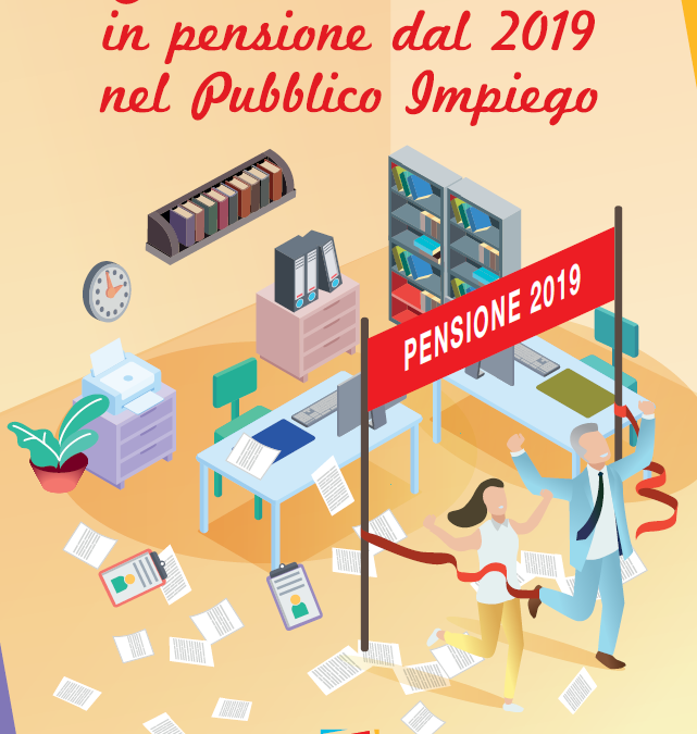 COME SI VA IN PENSIONE DAL 2019 NEL PUBBLICO IMPIEGO