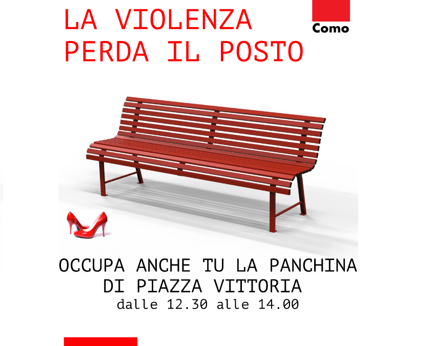 25 NOVEMBRE: LA VIOLENZA PERDA IL POSTO. INIZIATIVA IN PIAZZA VITTORIA DELLE DONNE DELLA CGIL.