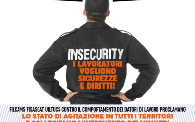 RINNOVO CONTRATTO VIGILANZA PRIVATA: proclamato stato di agitazione