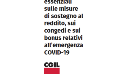 Informazioni essenziali sulle misure di sostegno al reddito, sui congedi e sui bonus relativi all’emergenza COVID-19