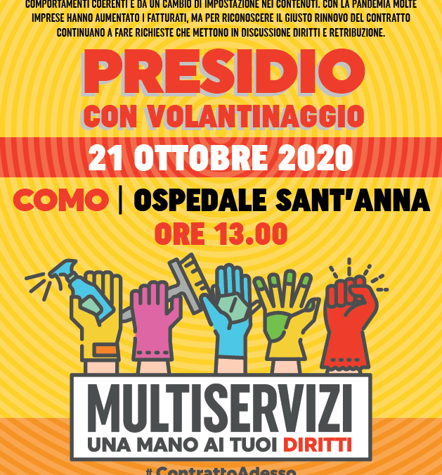 21 OTTOBRE 2020 – MULTISERVIZI PRESIDIO CON VOLANTINAGGIO – COMO OSPEDALE SANT’ANNA ORE 13.00