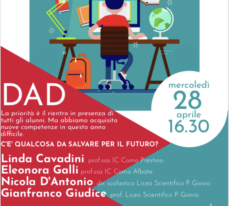 WEBINAR- DAD: la priorità è il rientro in presenza ma abbiamo acquisito nuove competenze. C’è qualcosa da salvare per il futuro?