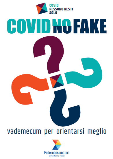 FEDERCONSUMATORI – COVID NO FAKE vademecum per orientarsi meglio