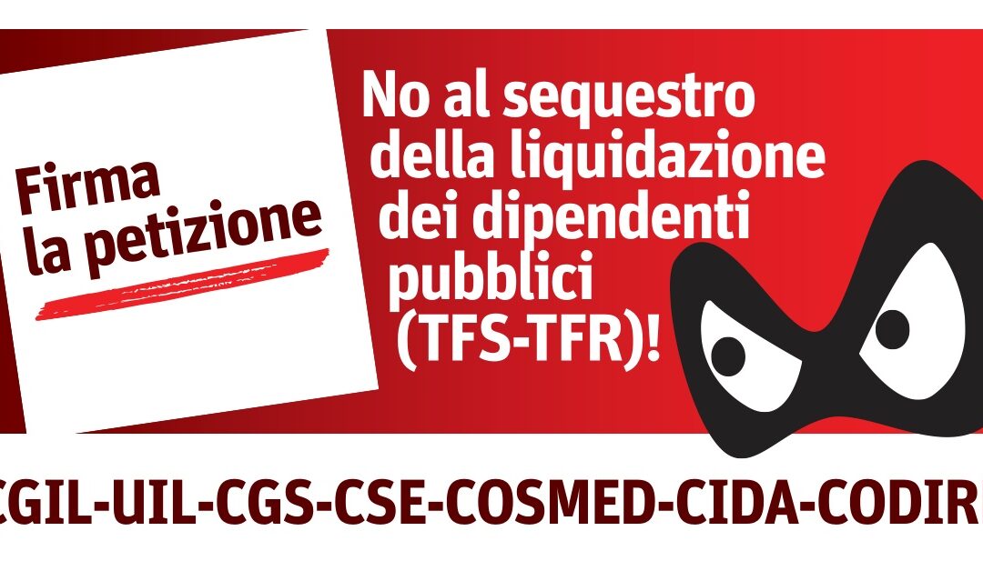 Petizione on line sulla liquidazione del TFS-TFR