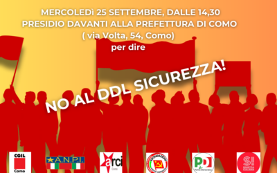 Presidio davanti alla Prefettura di Como – mercoledì 25 settembre ore 14,30 contro il DDL sicurezza