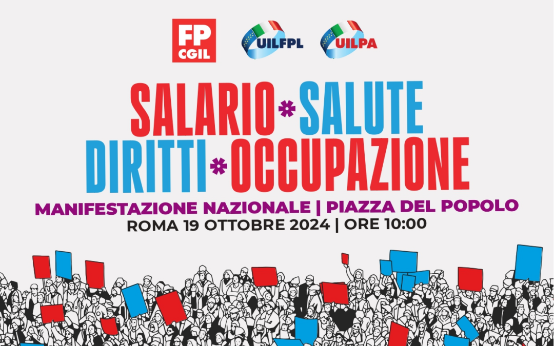 19 ottobre a Roma manifestazione nazionale Fp Cgil, Uil Fpl, Uil Pa: “Salario, salute, diritti, occupazione”