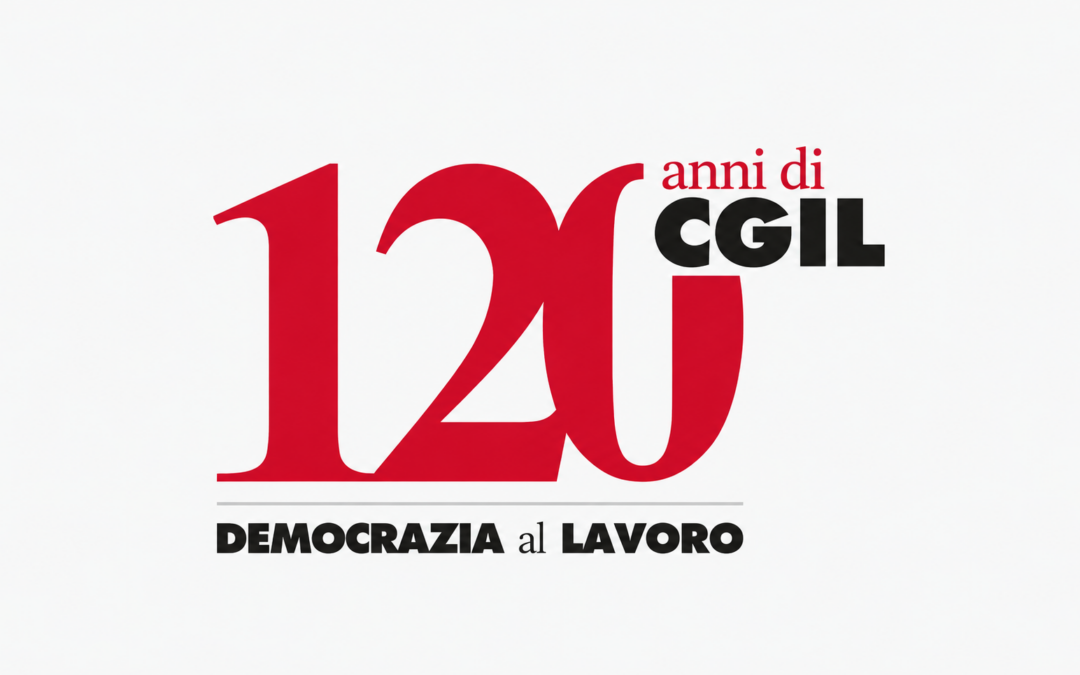 La Cgil compie 120 anni